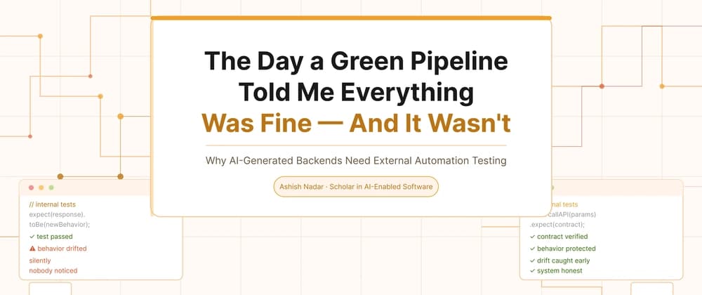The Day a Green Pipeline Told Me Everything Was Fine — And It Wasn't