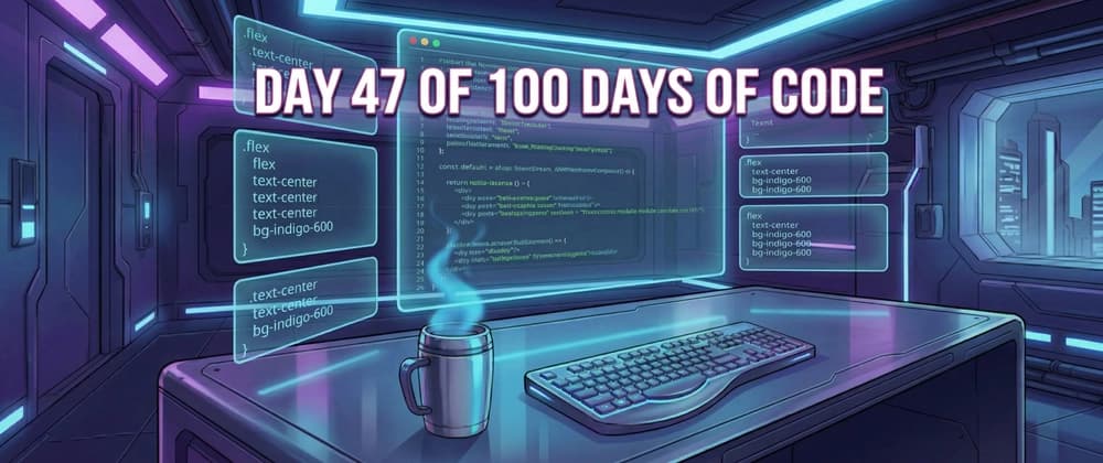Day 47 of #100DayOfCode — Creating Frontend of Auth System