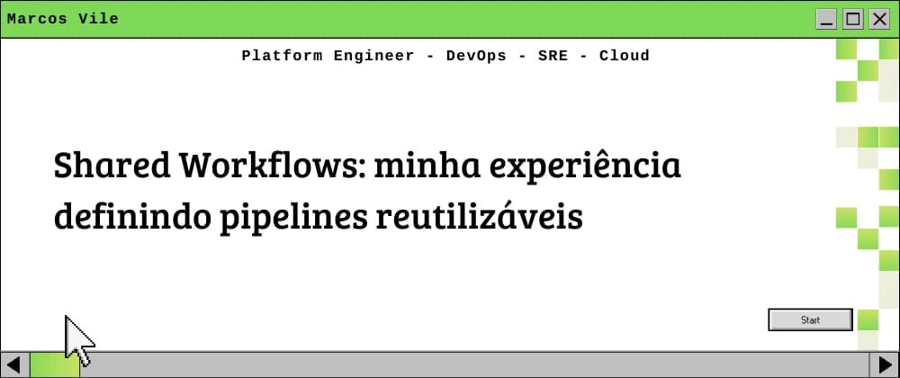 Shared Workflows: minha experiência definindo pipelines reutilizáveis