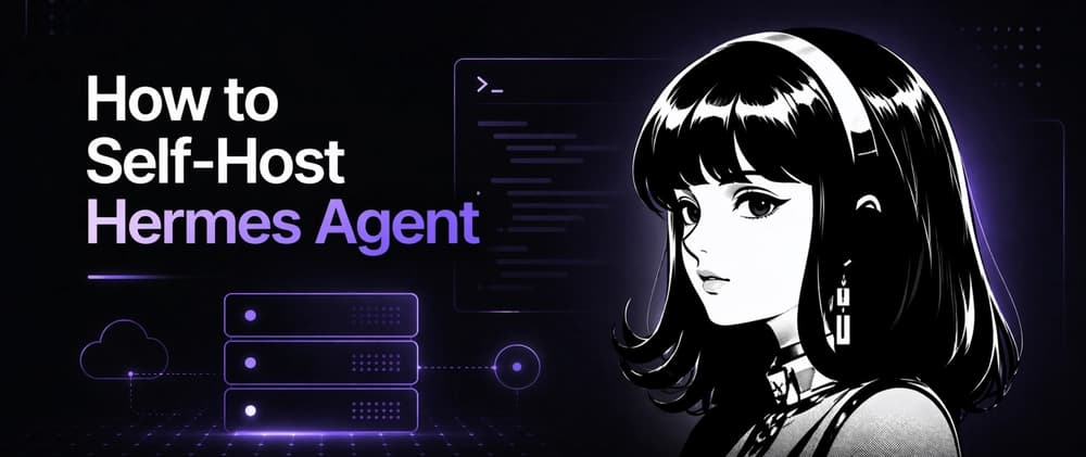 How to Self-Host Hermes Agent: Complete Beginner Guide