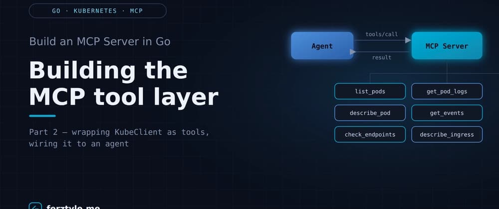 Build an MCP Server in Go (Part 2): Building the MCP tool layer