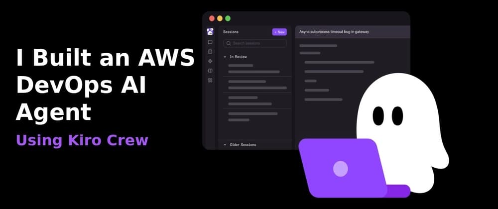 I Built an AWS DevOps AI Agent Using Kiro Crew + MCP
