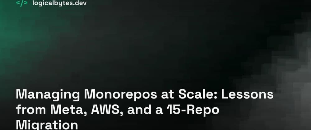 Managing Monorepos at Scale: Lessons from Meta, AWS, and a 15-Repo Migration